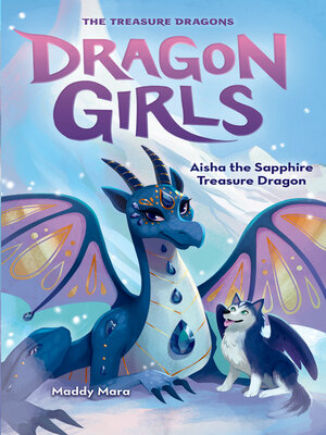 cover image of Aisha the Sapphire Treasure Dragon
